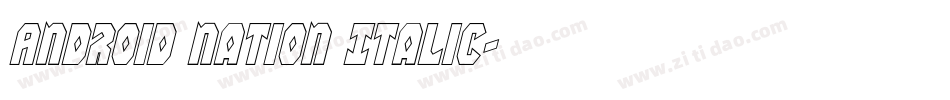 Android Nation Italic字体转换